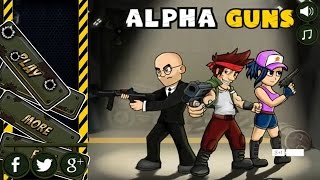 Alpha Guns Android Gameplay (HD) #3