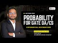 Probability for GATE DA/CS: L40 | Exponential Distribution | Sachin Mittal | Ex Amazon