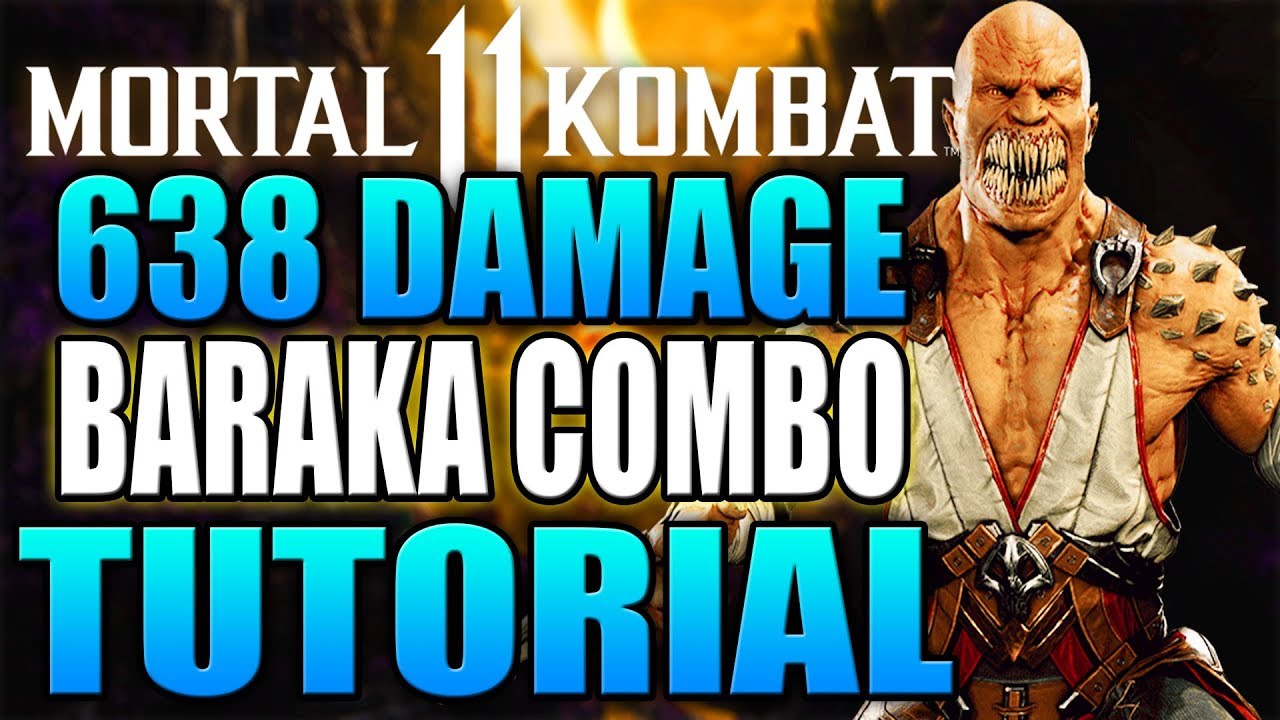 MK11 Baraka Combos - Mortal Kombat 11 Baraka Combo Guide Daryus P 
