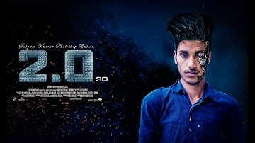 Robot  2.0 Movie Poster Editing Photoshop tutorial PicArt Editing | Satyam Kumar Photoshop Editor |