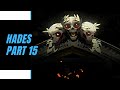 HADES Gameplay Walkthrough Part 15 [1080P HD 60FPS PC] - Raw, Uncut, No Commentary