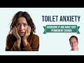 Toilet Anxiety - Overcome It And Make Fast Permanent Change