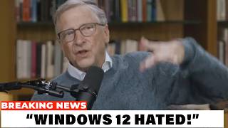 Bill Gates TERRIFIED As Users REFUSE To SUPPORT Windows 12 Announcement