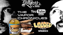 Loaded eliquid Smores By Ruthless Review On TVC