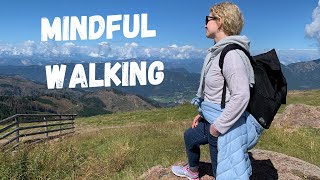 Mindful Walking in montagna | Meditazione Mindfulness Informale| Video rilassante montagna