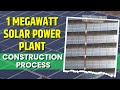 The MIND BLOWING 1 Megawatt Solar Power Plant Construction Process
