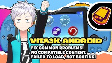 VITA3K ANDROID - FIX COMMON PROBLEMS IN LESS THAN 4 MINUTES!