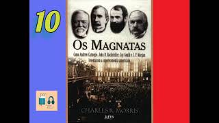 Os Magnatas ( Charles R. Morris )