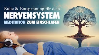 Ruhe und Entspannung für dein Nervensystem - Meditation zum Einschlafen