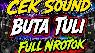 DJ cek sound Dangdut  BUTA TULI