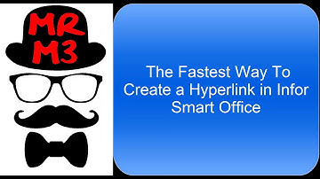 Fastest way to create a Hyperlink in Infor Smart Office