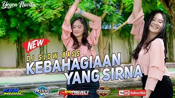 Dj Kebahagiaan Yang Sirna - Yeyen Novita | KEN MUSIC PRO feat 69 Project | Dj Minang Terbaru 2022