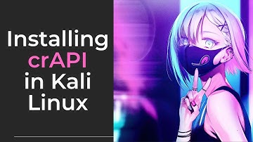 How to Install crAPI in Kali Linux | OWASP | API Testing |