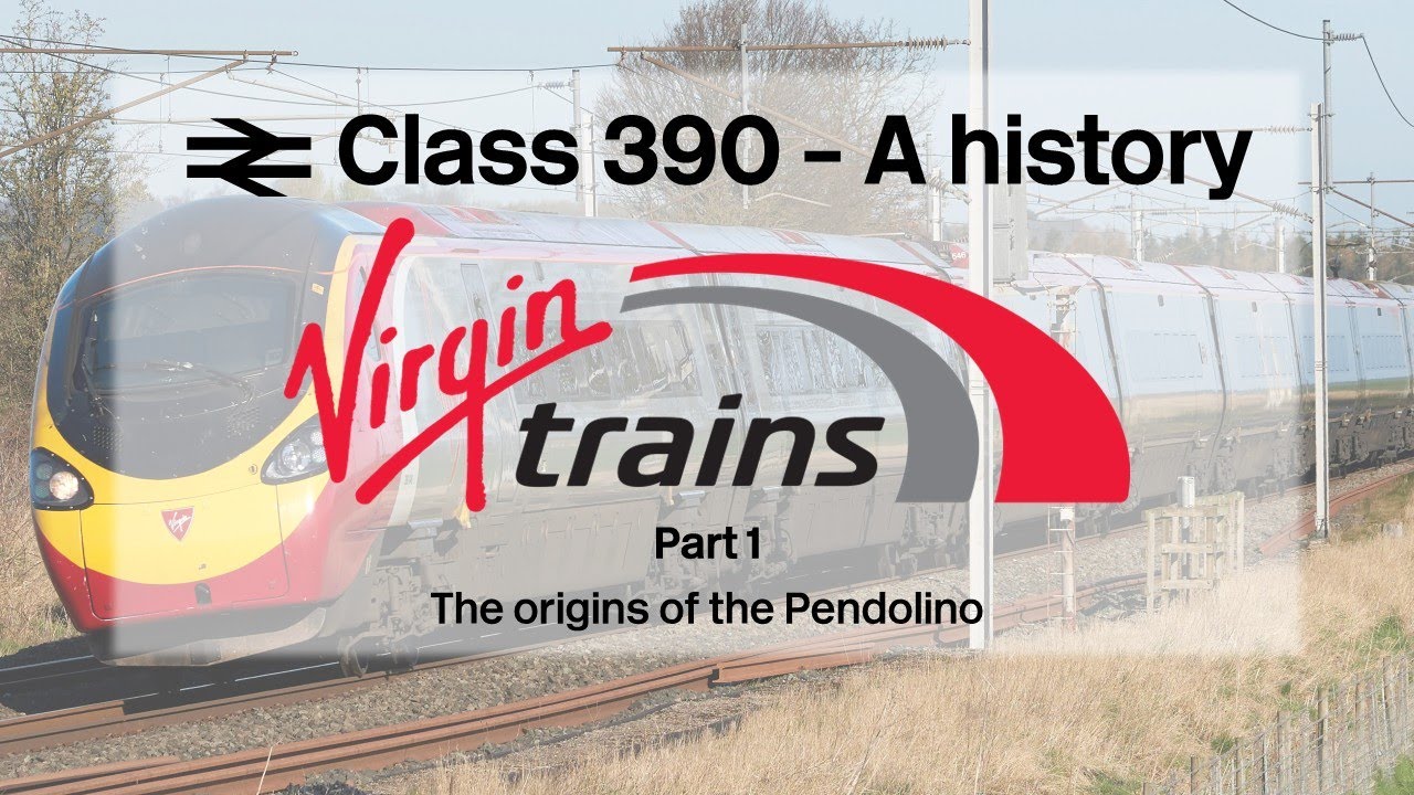 The Virgin Trains Pendolino - A history of the class 390 | Part 1: The origins of the Pendolino