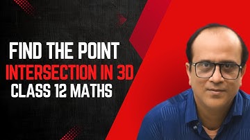 Do These Lines Intersect? | 3D Geometry | Point of Intersection | Maths A Magic