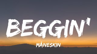 Måneskin - Beggin' (Lyrics) 