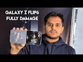 Galaxy Z flip6 fully damage 😭😭