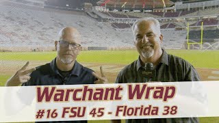 FSU Football | podcast | game reaction | Florida State 45 Florida Gators 38 | Warchant Wrap #FSU