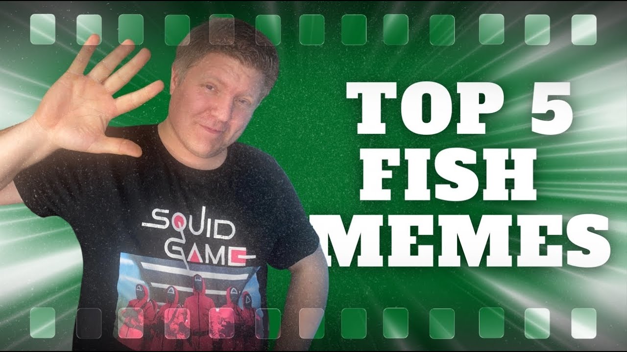 DE 5 MEMES VAN FISH