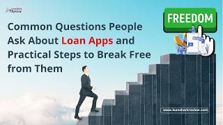 Frequently Asked Questions: How to Break Free from Loan Apps screenshot 2