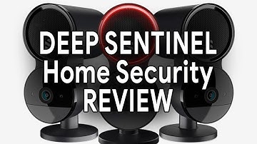 Deep Sentinel Home Security Review