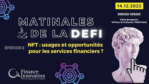 Matinale de la DeFi | NFT : usages et opportunités pour les services financiers