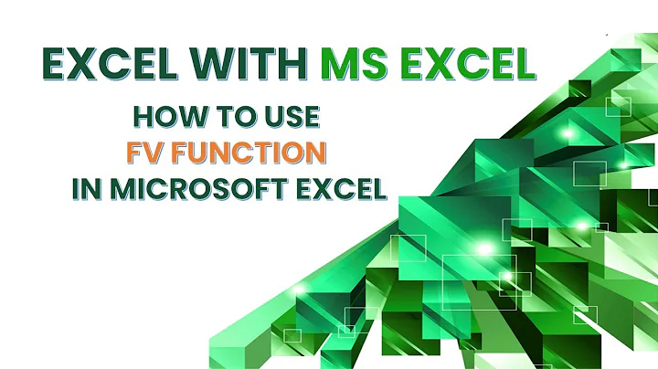 How to use the FV Function in Excel