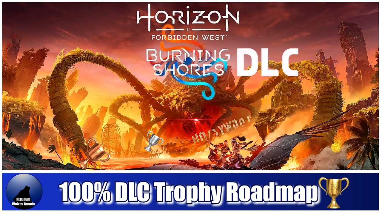 Horizon Forbidden West - Burning Shores DLC Trophy Guide •