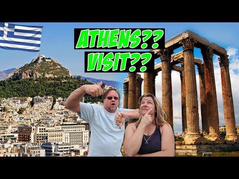 Should you VISIT ATHENS Greece?