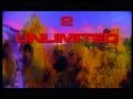 Capture de la vidéo 2 Unlimited - Tribal Dance (No Rap) (Official Music Video)