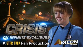 A Star Trek Fan Production:  'Crisis On Infinite Excaliburs'