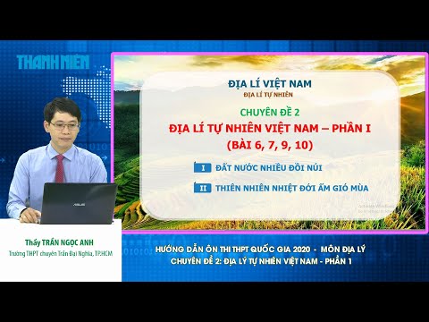 Video [ÔN THI THPT QUỐC GIA 2020] MÔN ĐỊA LÝ Chuyên đề 2:... - youtube