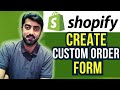 How to Create a Custom Order Form in Shopify | Aslam Dasti