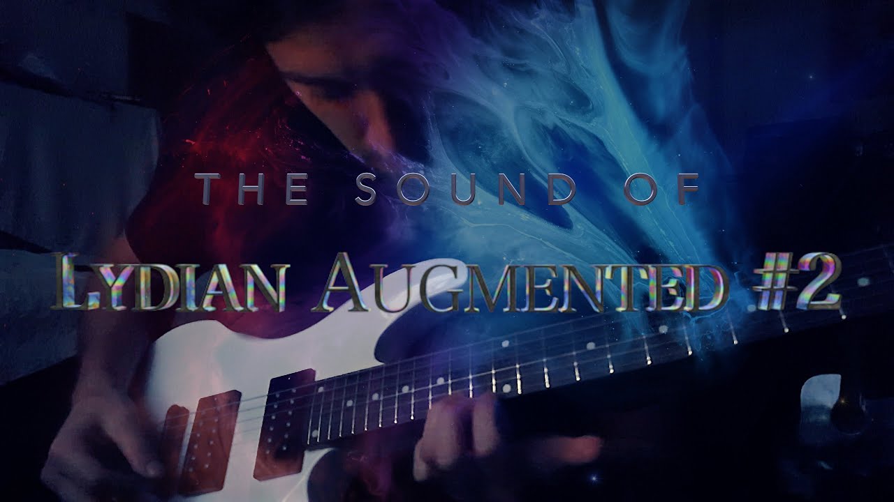 The Sound of Lydian Augmented #2