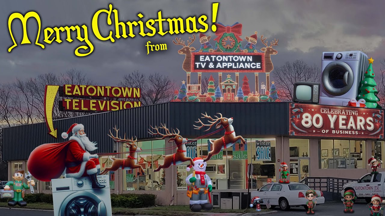 Merry Christmas from "Eatontown TV and Appliance" in Eatontown, New Jersey