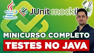 Aprenda Testes Unitários com JUnit e Mockito: Minicurso Gratuito de Testes Automatizado em Java 2026