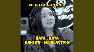 KATA KATA HARI INI -- MEIREACTION