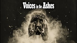 Download Lagu 2Pac — Voices in the Ashes (Callin’ From the Dark) (2025) MP3