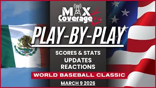 🔴WORLD BASEBALL CLASSIC - Mexico vs United States - Play-By-Play & Reactions (3/9/26)