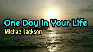 One Day In Your Life  Michael Jackson S