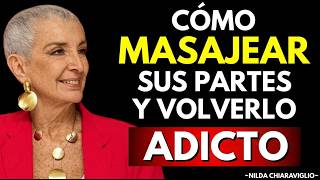 Practica este MASAJE y desata su deseo sin hablar para nada | Nilda Chiaraviglio