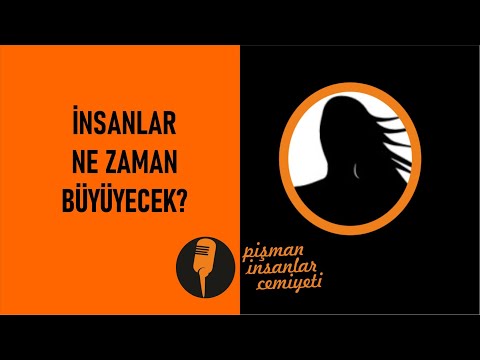 Pi Cemiyeti - İnsanlar ne zaman büyüyecek?