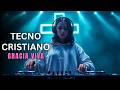 Música Electrónica Cristiana 2026 🙌✝️ Tecno Cristiano en Vivo EDM Despertar la Fe | Gracia Viva