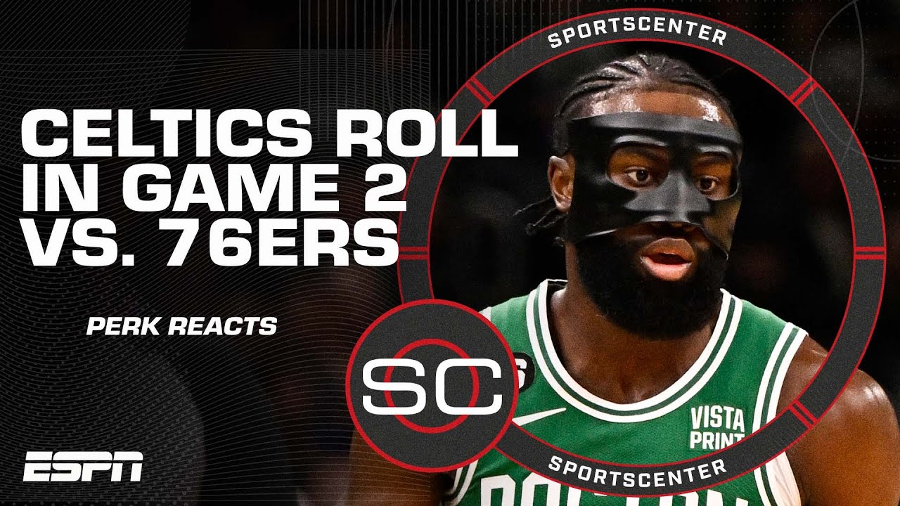 Perk lauds Celtics’ defense in Game 2 blowout vs. 76ers | SportsCenter