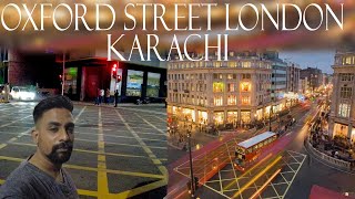 Karachi ki OXFORD Street | Identical Oxford Street built in dha Karachi.