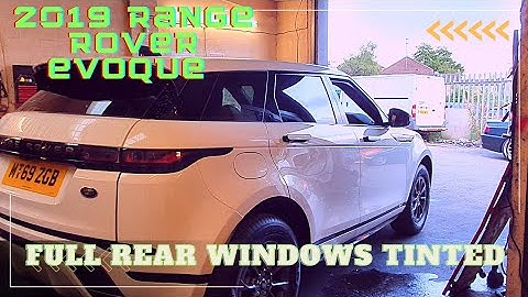 Tinting the full rear on a 2019 Range Rover Evoque in 20% tint