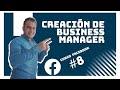 Creación de BUSINESS MANAGER FACEBOOK 😎 [LECCIÓN #8 ]