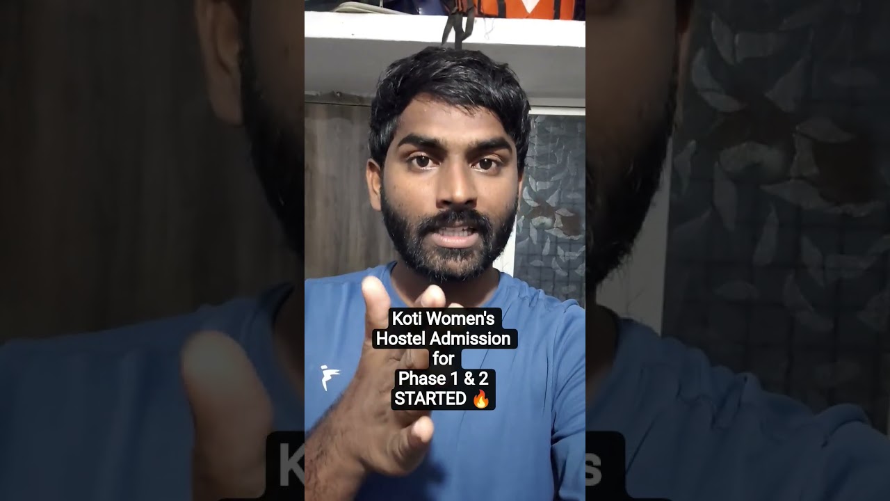 KOTI WOMEN'S HOSTEL ADMISSION STARTED🔥