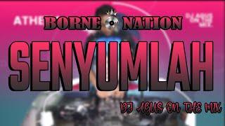 DJ AGUS ON THE MIX - SENYUMLAH REMIX VIRAL TIKTOK FULLBASS ANDMESH | BORNEO NATION