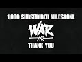 Warhq 1000 subs milestone  thank you all 